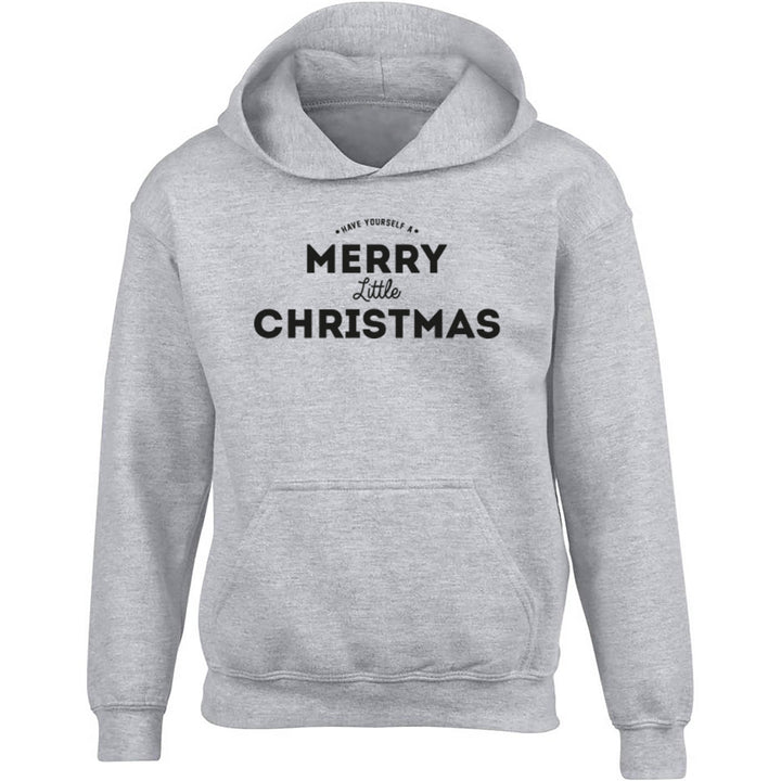 Have Yourself A Merry Little Christmas Childrens Ages 3/4-12/14 Unisex Hoodie K0141 - Illustrated Identity Ltd.