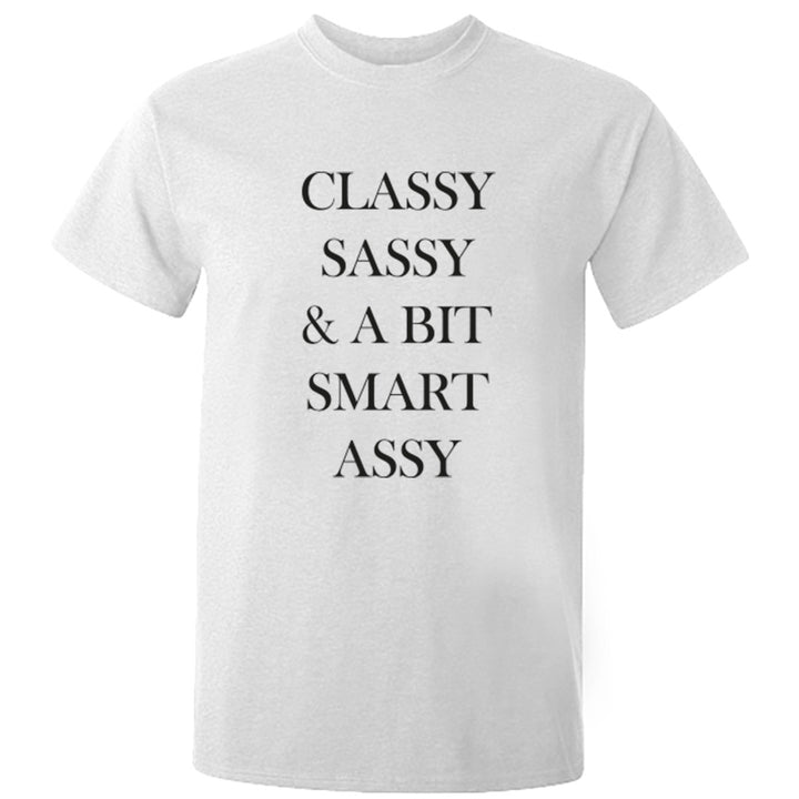 Classy Sassy And A Bit Smart Assy Unisex Fit T-Shirt K0634 - Illustrated Identity Ltd.