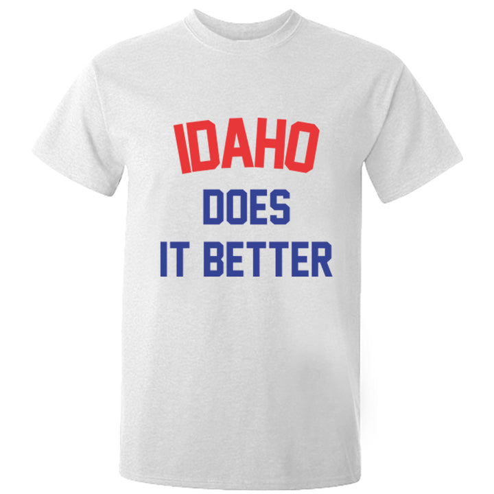 Idaho Does It Better Unisex Fit T-Shirt K1152 - Illustrated Identity Ltd.