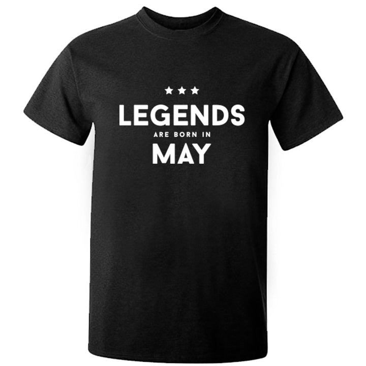 Legends Are Born In May Unisex Fit T-Shirt K1423 - Illustrated Identity Ltd.
