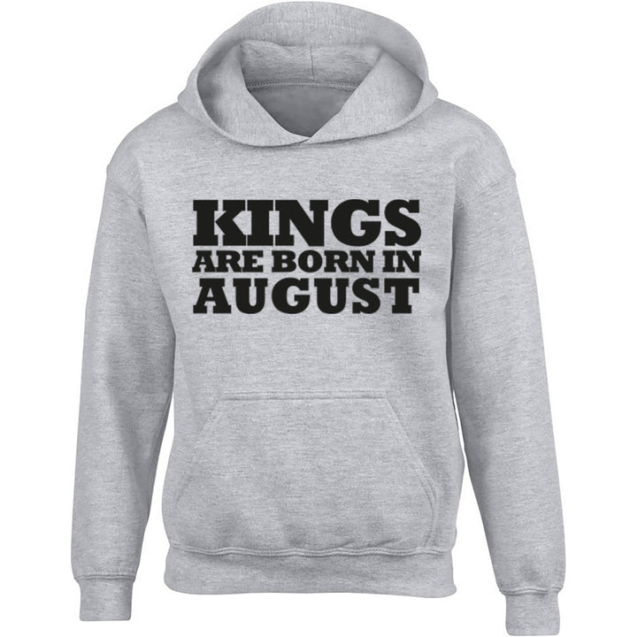 Kings Are Born In August Childrens Ages 3/4-12/14 Unisex Hoodie K1691 - Illustrated Identity Ltd.