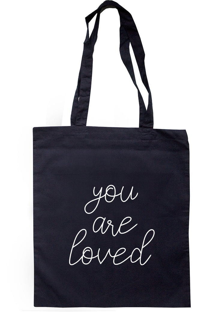 You Are Loved Tote Bag K2492 - Illustrated Identity Ltd.