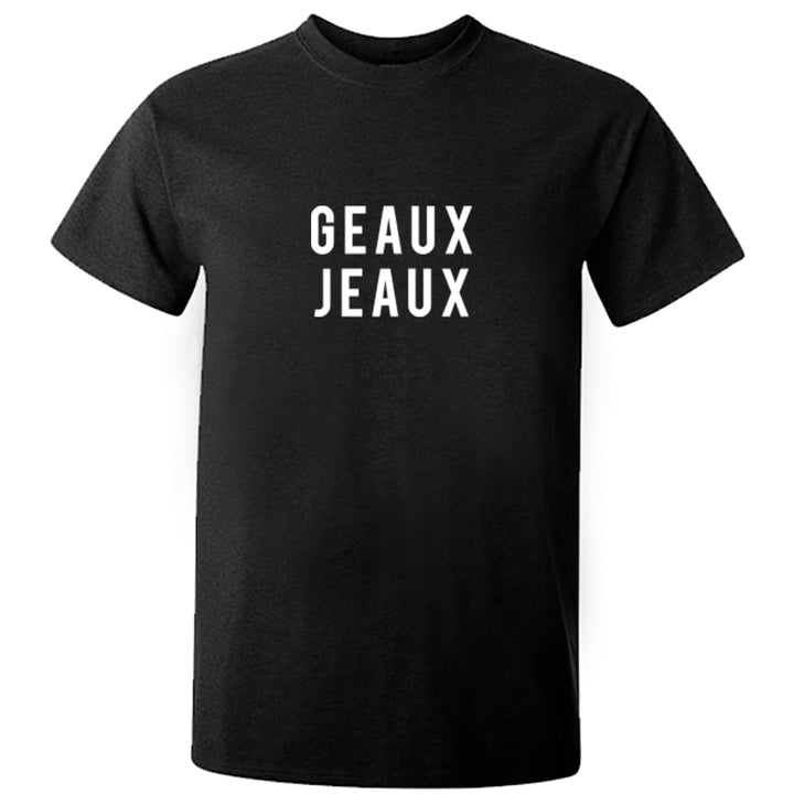 Geaux Jeaux Unisex Fit T-Shirt K2501 - Illustrated Identity Ltd.
