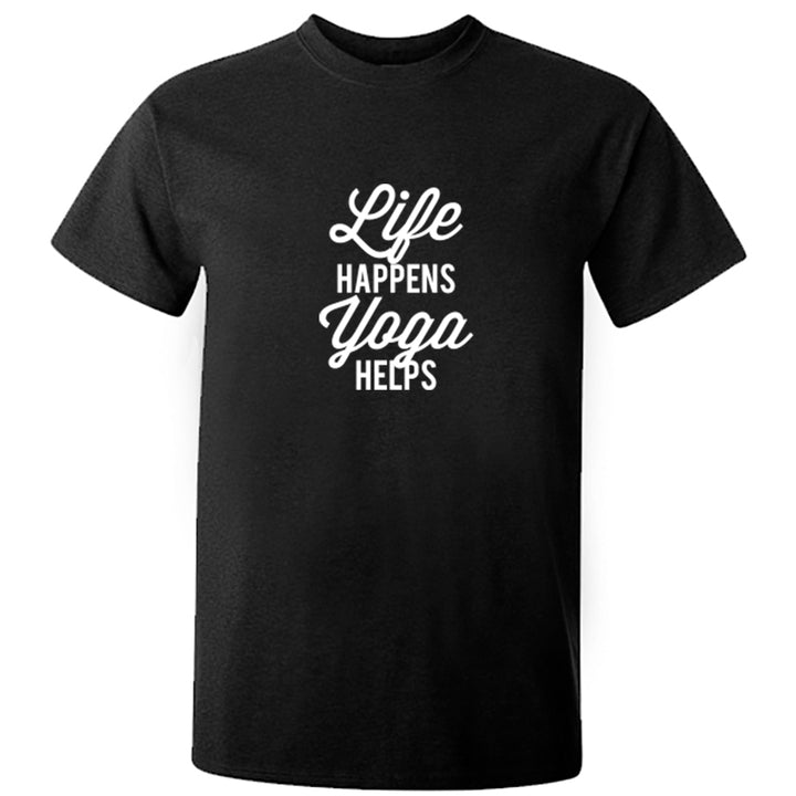 Life Happens Yoga Helps Unisex Fit T-Shirt K2509 - Illustrated Identity Ltd.