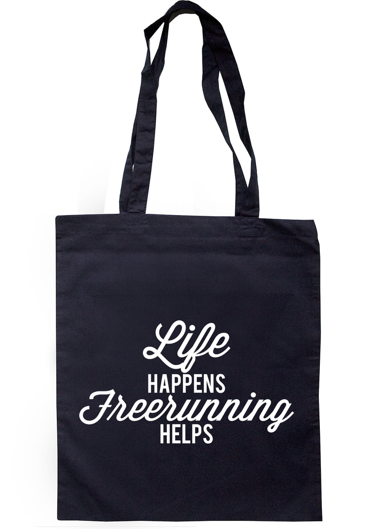 Life Happens Freerunning Helps Tote Bag K2518 - Illustrated Identity Ltd.