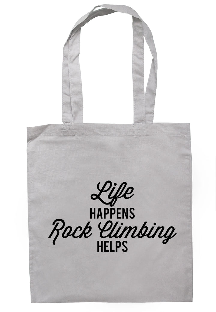Life Happens Rock Climbing Helps Tote Bag K2530 - Illustrated Identity Ltd.