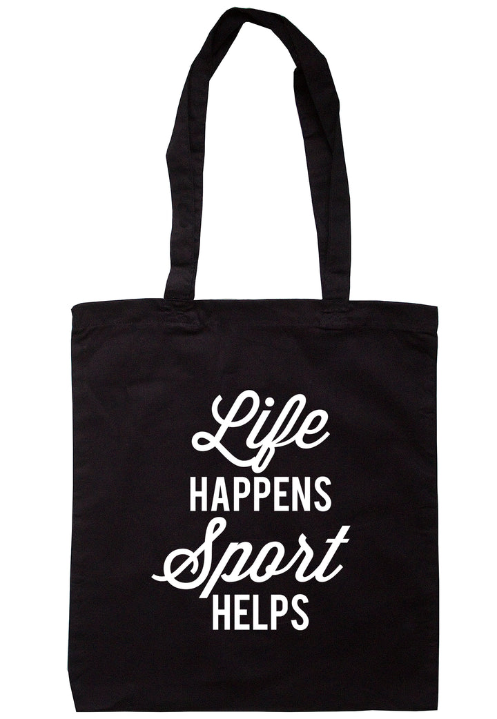 Life Happens Sport Helps Tote Bag K2543 - Illustrated Identity Ltd.