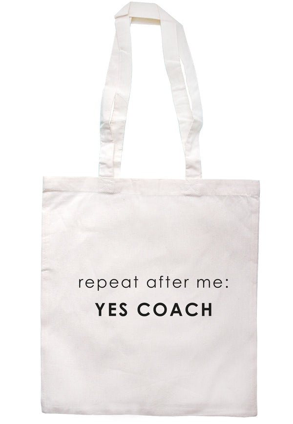 Repeat After Me: Yes Coach Printed Tote Bag K2881