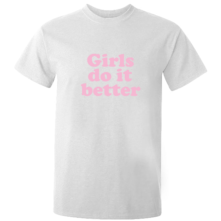 Girls Do It Better Printed Fit T-Shirt S0789 - Illustrated Identity Ltd.