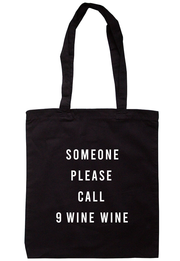 Someone Please Call 9 Wine Wine Tote Bag S0915 - Illustrated Identity Ltd.