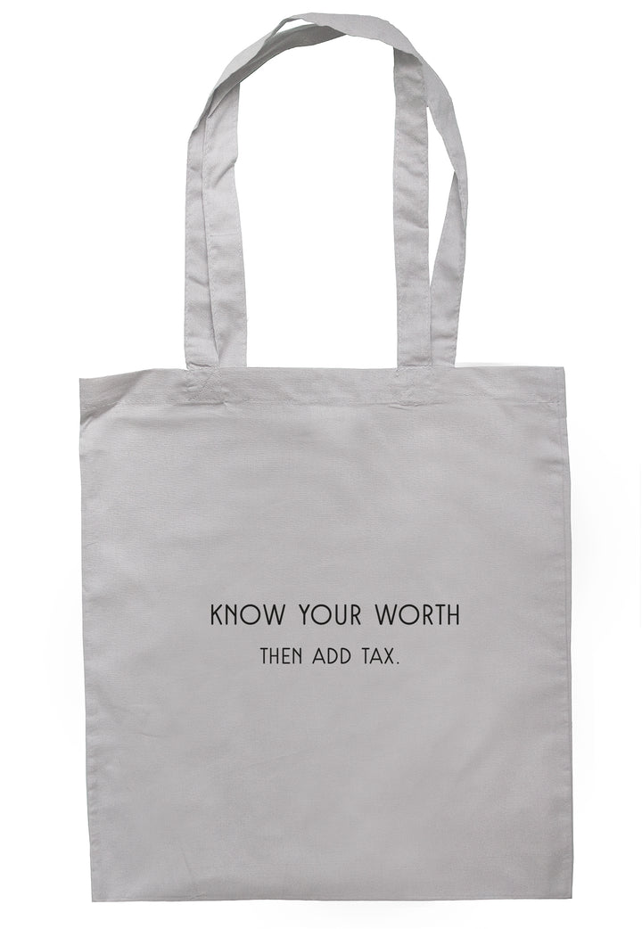 Know Your Worth, Then Add Tax Tote Bag S0936 - Illustrated Identity Ltd.