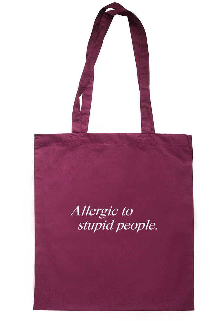 Allergic To Stupid People Tote Bag S0940 - Illustrated Identity Ltd.