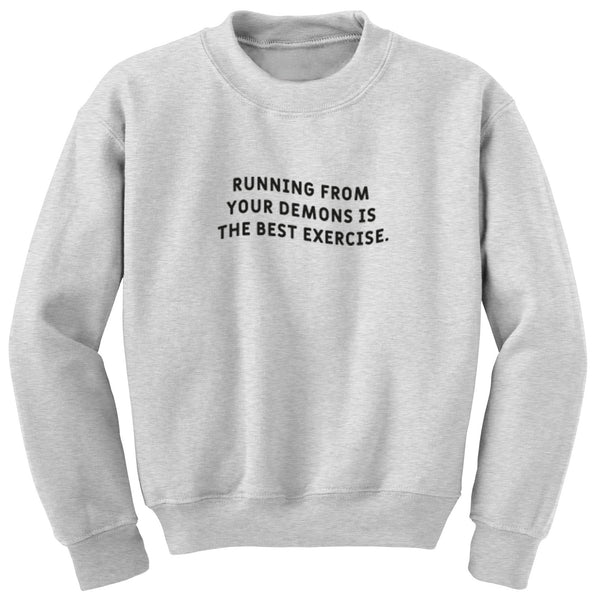 Running From Your Demons Is The Best Exercise Unisex Jumper S1166 - Illustrated Identity Ltd.