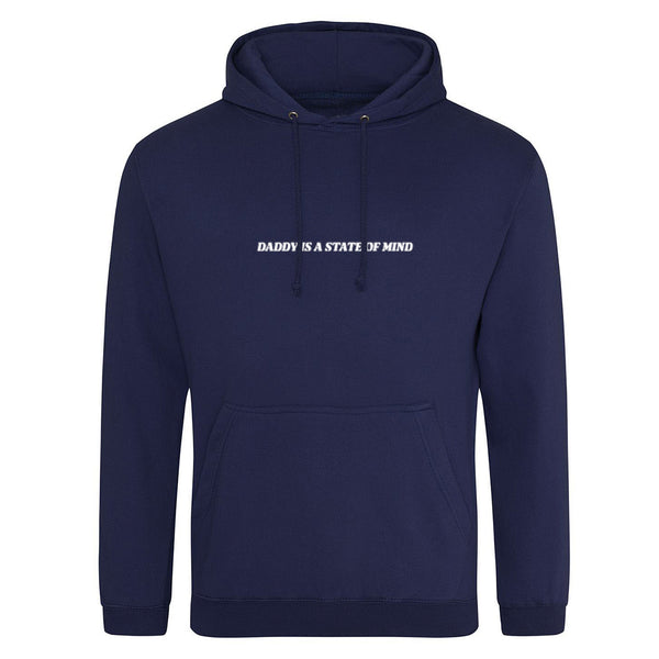 Daddy Is A State Of Mind Unisex Hoodie S1628