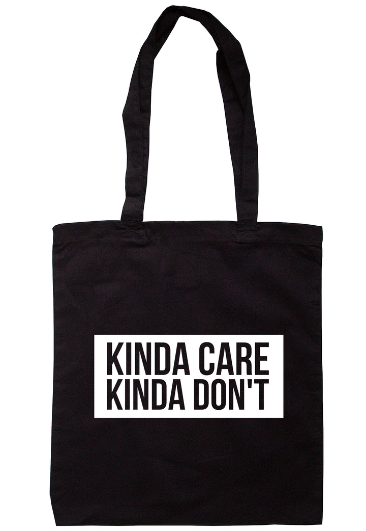 Kinda Care Kinda Don't Tote Bag TB1674 - Illustrated Identity Ltd.