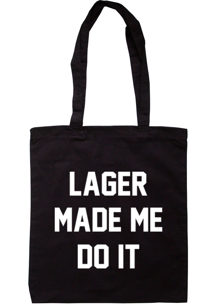 Lager Made Me Do It Tote Bag TB0017 - Illustrated Identity Ltd.