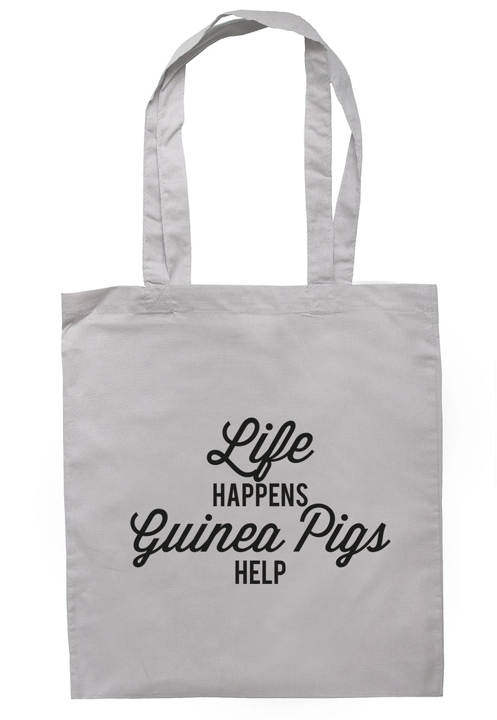 Life Happens Guinea Pigs Help Tote Bag TB1616 - Illustrated Identity Ltd.