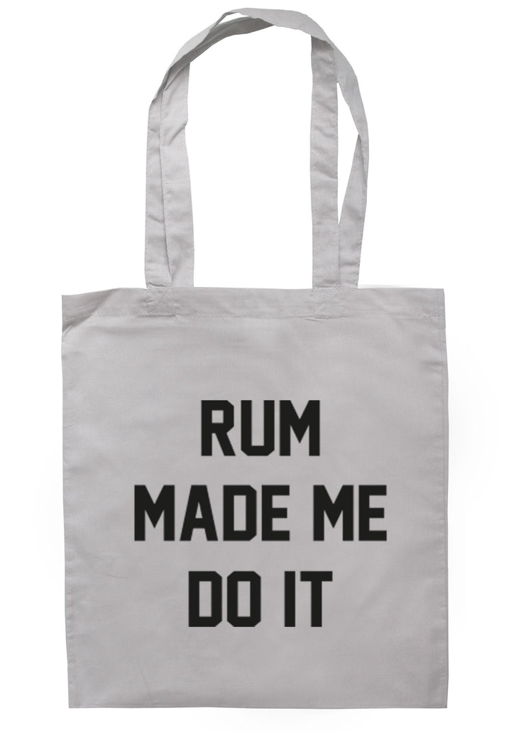 Rum Made Me Do It Tote Bag TB0020 - Illustrated Identity Ltd.