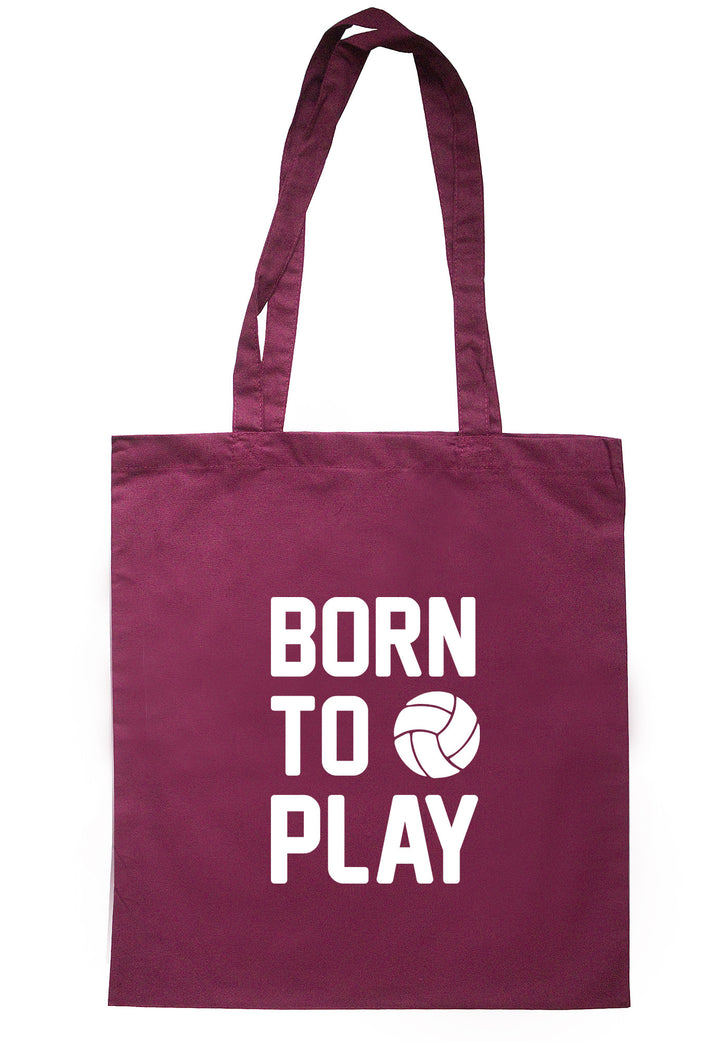 Born To Play Volleyball Tote Bag TB0355 - Illustrated Identity Ltd.