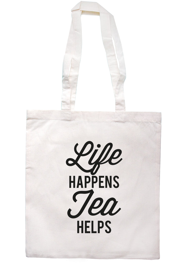 Life Happens Tea Helps Tote Bag TB1594 - Illustrated Identity Ltd.