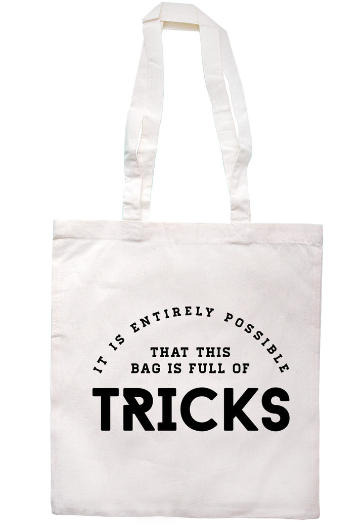 It Is Entirely Possible That This Bag Is Full Of Tricks Tote Bag TB1408 - Illustrated Identity Ltd.