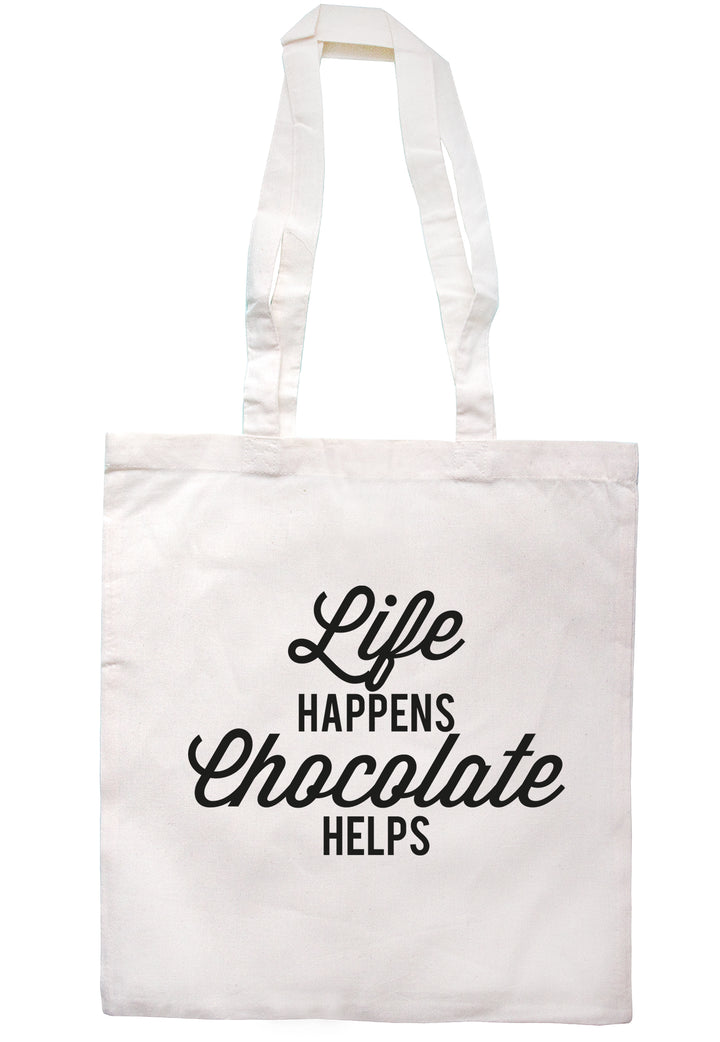 Life Happens Chocolate Helps Tote Bag TB1581 - Illustrated Identity Ltd.