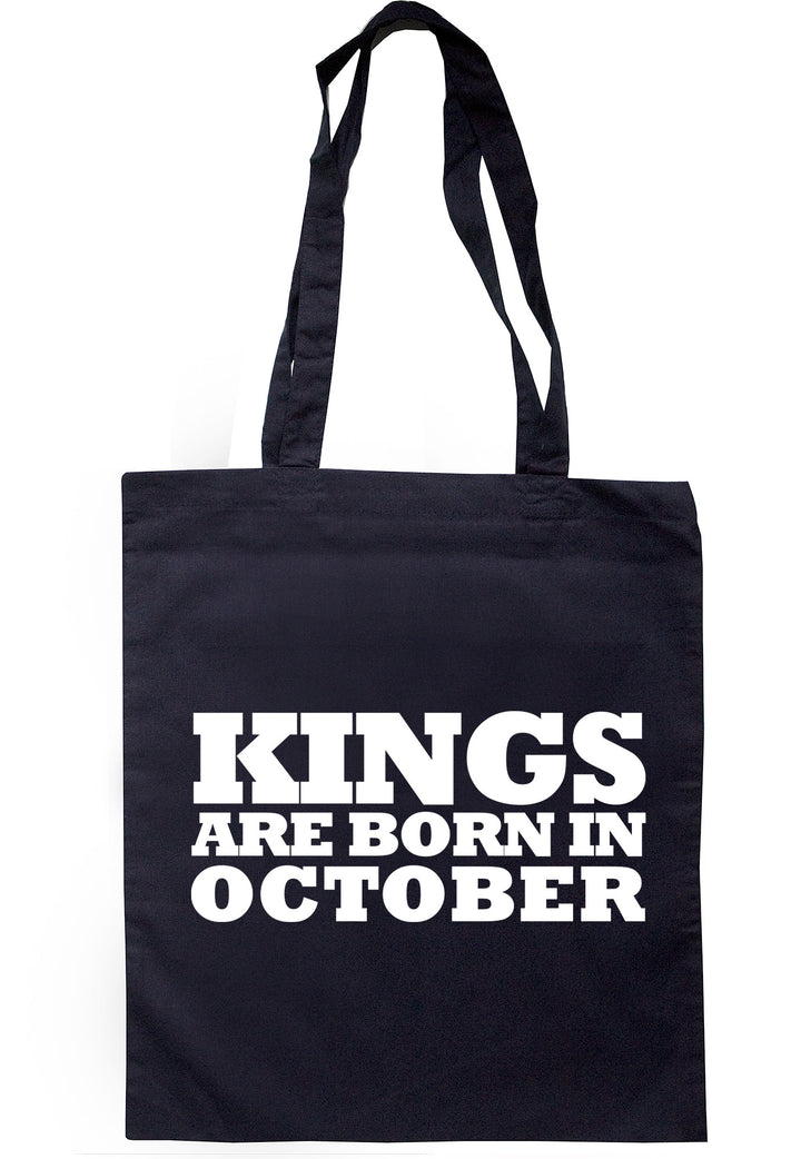 Kings Are Born In October Tote Bag TB1502 - Illustrated Identity Ltd.