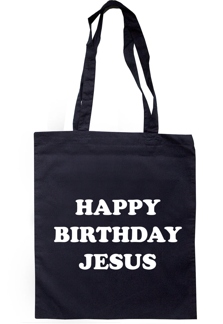 Happy Birthday Jesus Tote Bag TB1169 - Illustrated Identity Ltd.