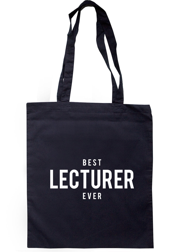 Best Lecturer Ever Tote Bag TB1312 - Illustrated Identity Ltd.
